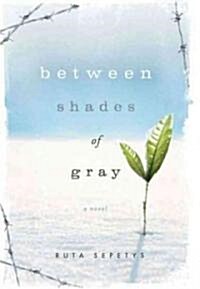 [중고] Between Shades of Gray (Hardcover, Deckle Edge)