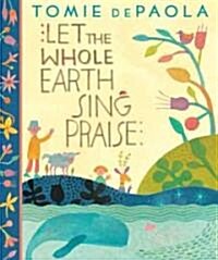 [중고] Let the Whole Earth Sing Praise (Hardcover)