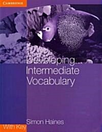 Developing Intermediate Vocabulary with Key (Paperback)