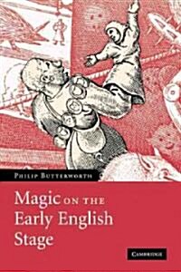 Magic on the Early English Stage (Paperback)