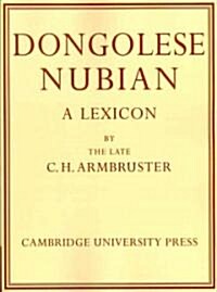 Dongolese Nubian : A Lexicon (Paperback)