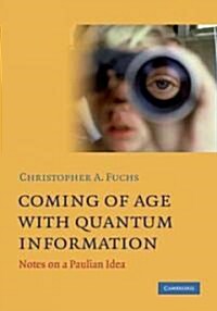 Coming of Age With Quantum Information : Notes on a Paulian Idea (Hardcover)