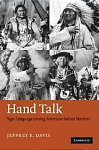 Hand Talk : Sign Language Among American Indian Nations (Hardcover)