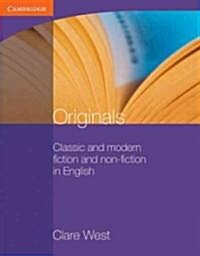 Originals : Classic and Modern Fiction and Non-Fiction in English (Paperback)