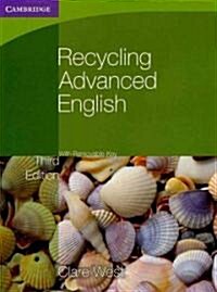 Recycling Advanced English with Removable Key (Paperback, 3 Revised edition)