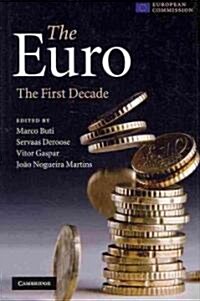 The Euro: The First Decade (Hardcover)