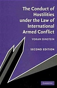 The Conduct of Hostilities Under the Law of International Armed Conflict (Paperback, 2 Rev ed)