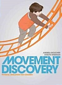 Movement Discovery: Physical Education for Children: Physical Education for Children (Paperback)