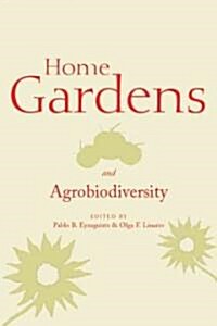 Home Gardens and Agrobiodiversity (Paperback)