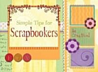 Simple Tips for Scrapbookers (Paperback)