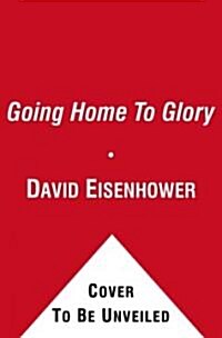 [중고] Going Home to Glory (Hardcover)