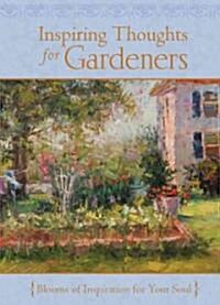 Inspiring Thoughts for Gardeners (Hardcover, Gift)