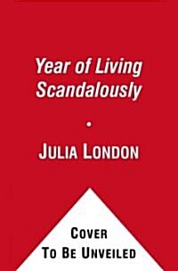 The Year of Living Scandalously (Paperback)