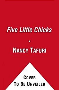 Five Little Chicks (Board Books)