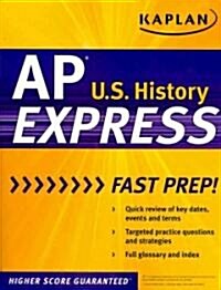 Kaplan AP U.S. History Express (Paperback)