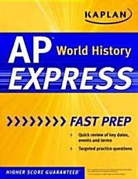 Kaplan AP World History Express (Paperback)