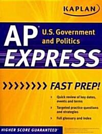 Kaplan AP U.S. Government and Politics Express (Paperback)