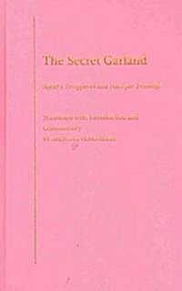 The Secret Garland: Antals Tiruppavai and Nacciyar Tirumoli (Hardcover, Critical)