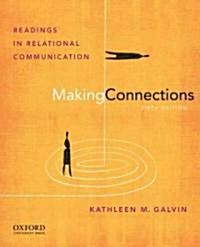 Making Connections: Readings in Relational Communication (Paperback, 5, Revised)