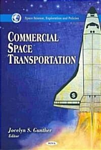 Commercial Space Transportation (Hardcover)