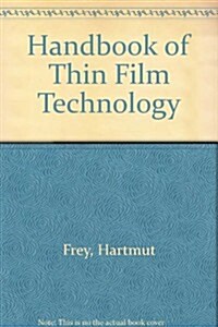 Handbook of Thin Film Technology (Hardcover, 2015)