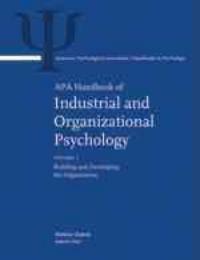 APA handbook of industrial and organizational psychology / 1st ed