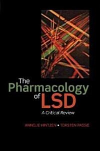 The Pharmacology of LSD (Paperback)