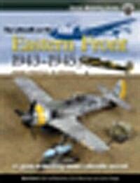 Classic Modelling Guides : Luftwaffe on the Eastern Front 1943-5 (Paperback)