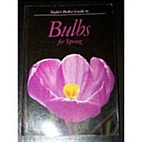[중고] Taylor‘s Pocket Guide to Bulbs for Spring (Taylor‘s pocket guides) (Paperback)