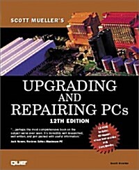 Upgrading and Repairing PCs (with CD-ROM) (Hardcover, 12th)