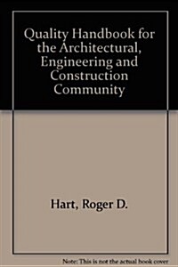 Quality Handbook for the Architectural, Engineering, and Construction Community (Hardcover, First Edition)