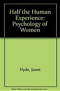 Half the Human Experience: The Psychology of Women (Paperback, 4th)