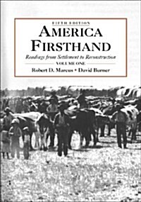 America Firsthand, Volume One: Readings from Settlement to Reconstruction (Paperback, 5th)