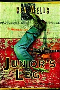 Juniors Leg: A Novel (Hardcover, 1st)