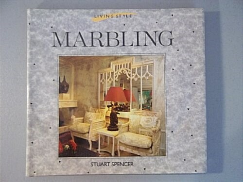 Marbling (Living Style Series) (Hardcover, First Edition)