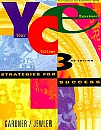 Your College Experience: Strategies for Success (Your College Experience Series) (Paperback, 3rd)
