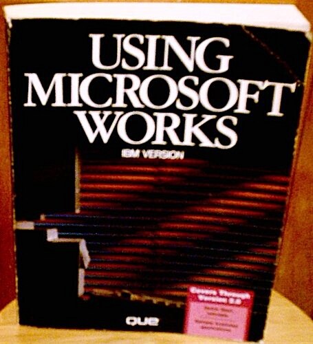 Using Microsoft Works: IBM Version (Paperback)