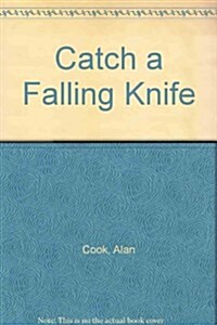 Catch a Falling Knife (Paperback)