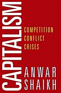 Capitalism: Competition, Conflict, Crises (Hardcover)
