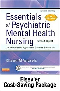 Essentials of Psychiatric Mental Health Nursing - Revised Reprint - Text and Virtual Clinical Excursions Online Package (Paperback, 2)