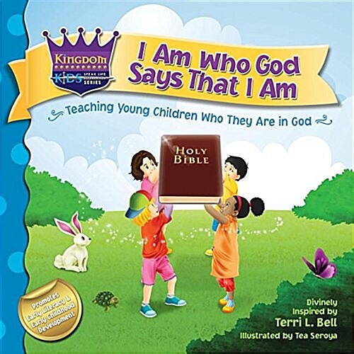 I Am Who God Says That I Am: Teaching Young Children Who They Are in God (Paperback)