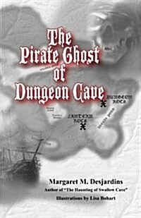 The Pirate Ghost of Dungeon Cave (Paperback)