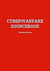 Cyberwarfare Sourcebook (Paperback)