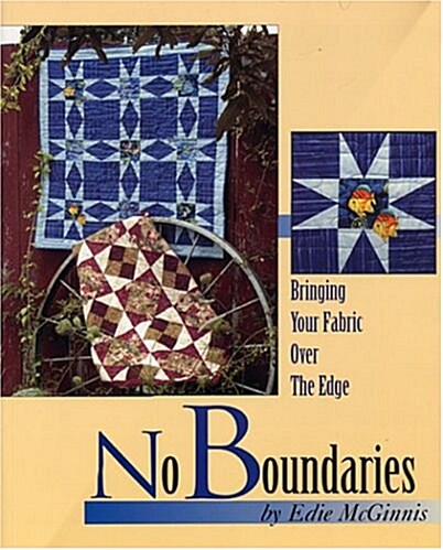 No Boundaries: Bringing Your Fabric Over the Edge (Paperback)