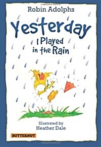Yesterday I Played in the Rain (Paperback)