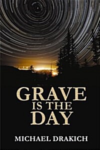 Grave Is the Day (Paperback)