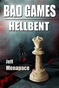 Bad Games: Hellbent (Paperback)