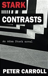 Stark Contrasts: An Adam Stark Novel (Paperback)