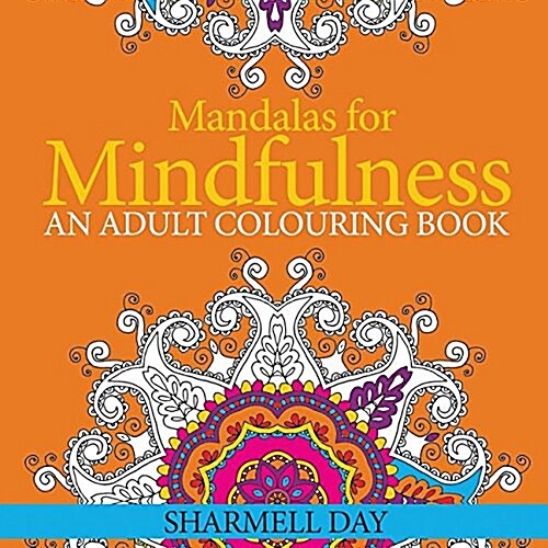 Mandalas for Mindfulness: An Adult Colouring Book (Paperback)