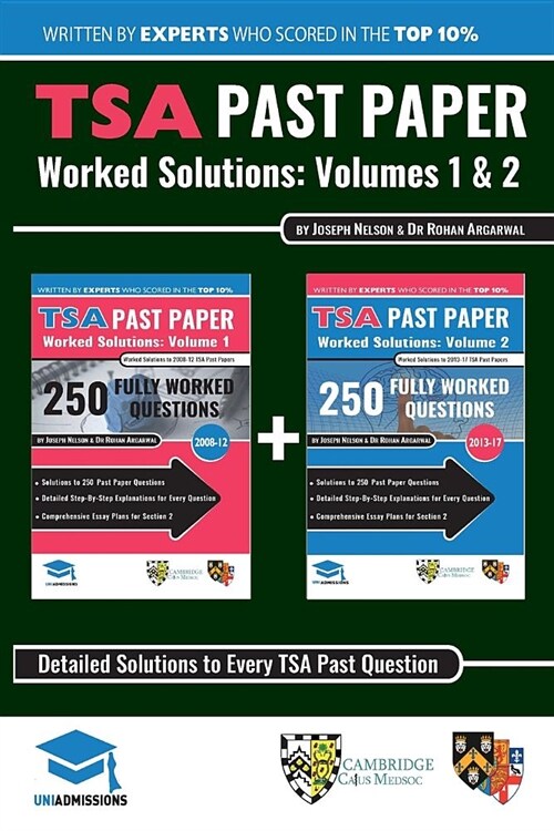TSA Past Paper Worked Solutions: 2008 - 2016, Fully worked answers to 450+ Questions, Detailed Essay Plans, Thinking Skills Assessment Cambridge & Oxf (Paperback, New ed)